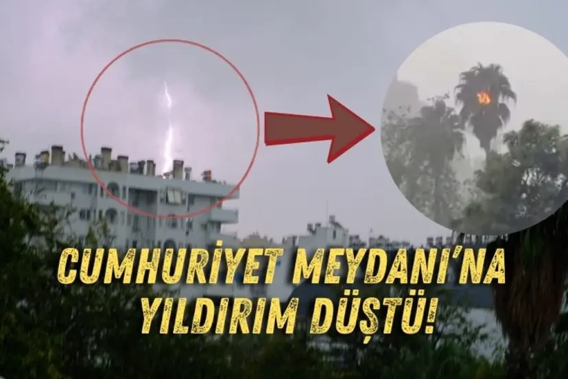 ANTALYA’DA YILDIRIM PANİĞİ