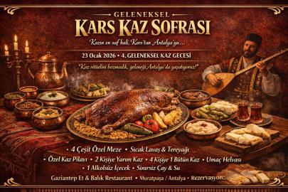 KARS’IN ASIRLIK KAZ KÜLTÜRÜ ANTALYA’DA SOFRAYA TAŞINIYOR