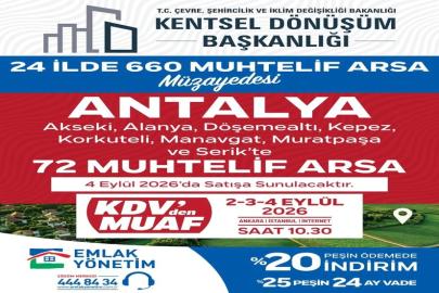 ANTALYA’DA 72 ARSA İÇİN AÇIK ARTIRMA HEYECANI