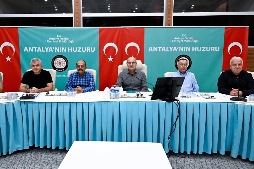 ANTALYA EMNİYETİNDEN HAFTALIK GÜVENLİK ZİRVESİ