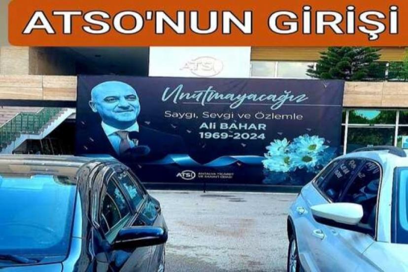 ALİ BAHAR RUHU ATSO'DA YAŞATILIYOR