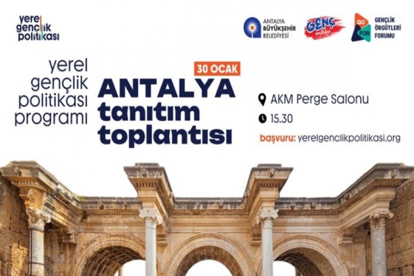 ANTALYA YEREL GENÇLİK POLİTİKASI PROGRAMI BAŞLIYOR