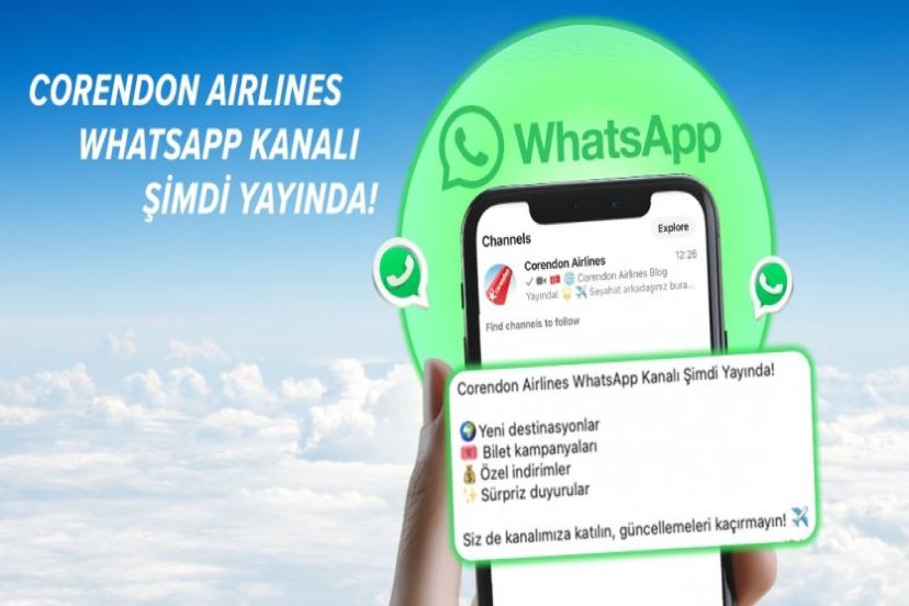 CORENDON AİRLİNES’IN WHATSAPP KANALI YAYINDA